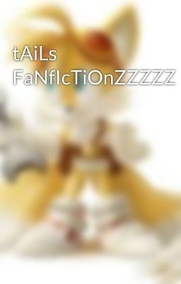 tAiLs FaNfIcTiOnZZZZZ