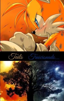 Tails traicionado