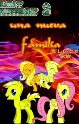 tails y fluttershy 2 una nueva familia