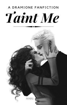 Taint Me | Dramione