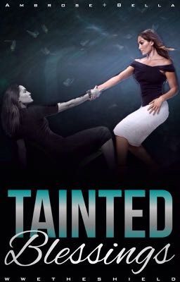 Tainted Blessings • book two 