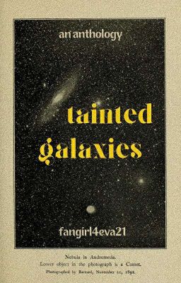 Tainted Galaxies || An Anthology