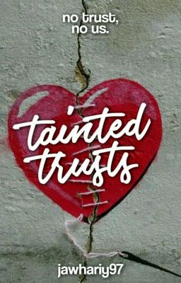 Tainted Trust  (ON HOLD) 