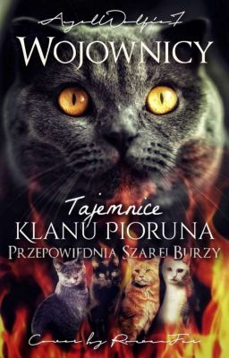 Tajemnice Klanu Pioruna: Przepowiednia Szarej Burzy (Tom I)