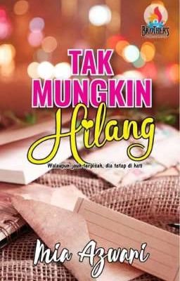 Tak Mungkin Hilang ( Spin Off Dari Kala Hati Terusik)