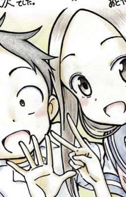 Takagi-san, tớ thích cậu ! 