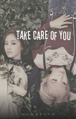 take care of you