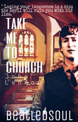 Take Me To Church (A John Lennon Story)