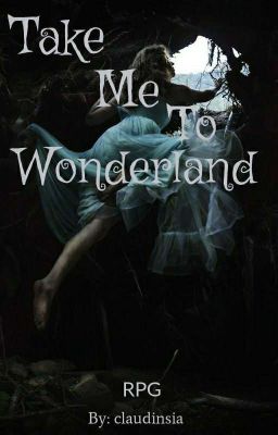 Take Me To Wonderland // Storyline RPG