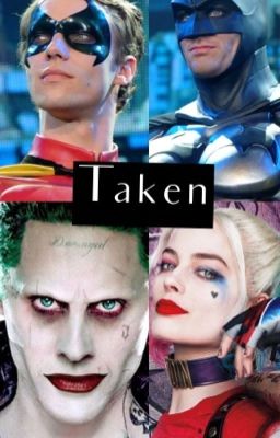 Taken - a Batman/Suicide Squad Fanfiction