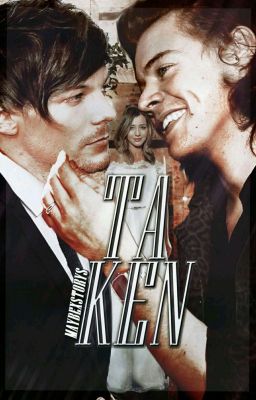 Taken || Larry Stylinson FF