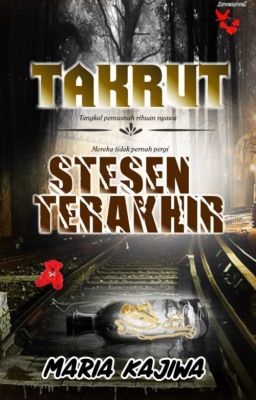 Takrut & Stesen Terakhir - Maria Kajiwa