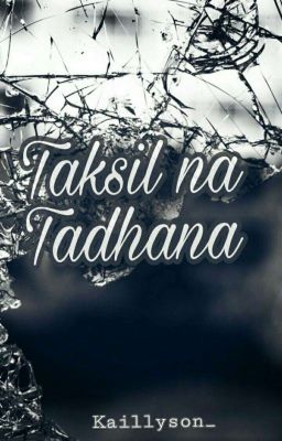 Taksil na Tadhana