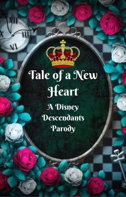 Tale of a New Heart- A Disney Descendant's Parody