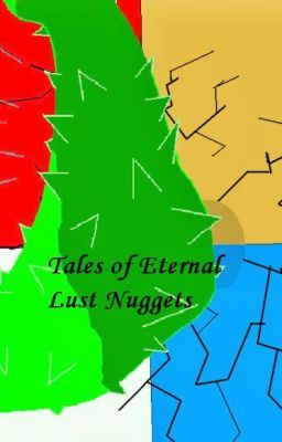 Tale of Eternal Lust Nuggets