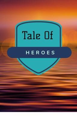 Tale Of Heroes