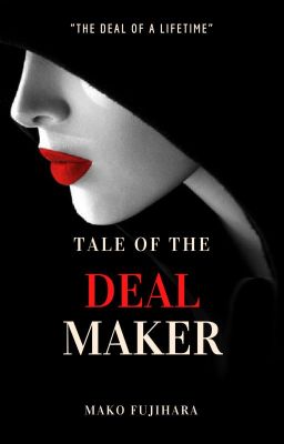 Tale of the Dealmaker