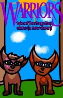 Tale Of The forgotten clans (book five) A New Dawn