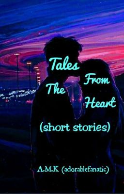 Tales From The Heart (short stories)