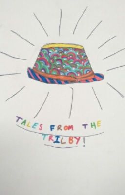 Tales From The Trilby