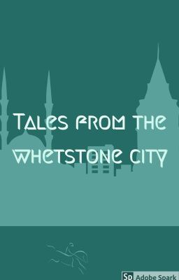 Tales from the whetstone city