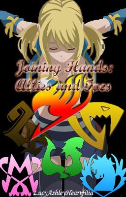 Tales of an Adventure: Joining Hands: Allies and Foes (NaLu Series Book 4)