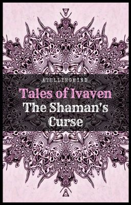 Tales of Ivaven: The Shaman's Curse