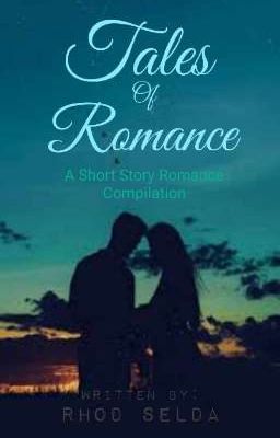 Tales Of Romance (A Short Story Romance Compilation)