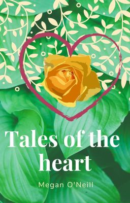 Tales of the heart