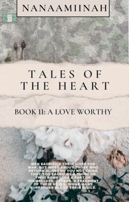 Tales of The Heart Book II (A Love Worthy)