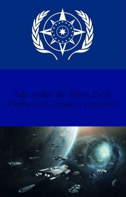 Tales within the Solaris Earth. (Stellaris x Anime Crossover)