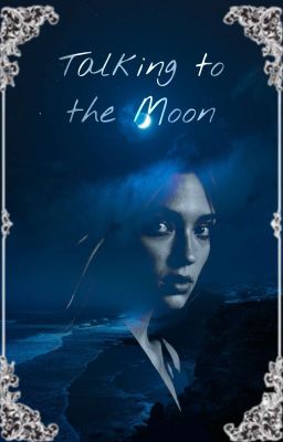 Talking to the Moon- Meet my OC's book [Revamped]