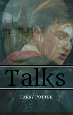 Talks || Harry Potter