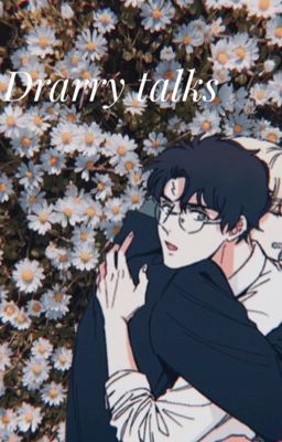 Talksy Drarry