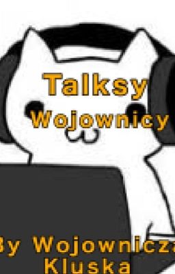 Talksy Wojownicy👌🔥