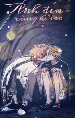 [TẠM DROP] ANH ĐẾN CÙNG VÌ SAO [LIXHYUN-ONESHOT]