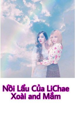  [ TẠM DROP ] NỒI LẨU CỦA LICHAE [ BLACKPINK ]