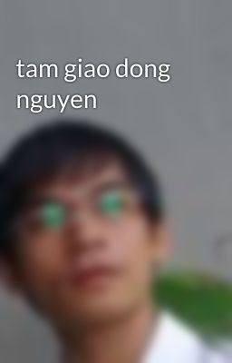 tam giao dong nguyen