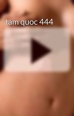 tam quoc 444