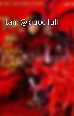 tam @ quoc full