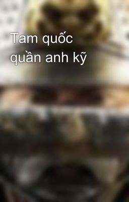 Tam quốc quần anh kỹ