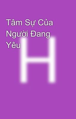 Tâm Sự Của Người Đang Yêu