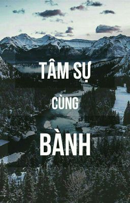 Tâm Sự Cùng Bành