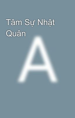 Tâm Sự Nhật Quân