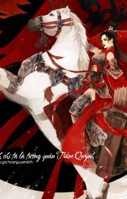 Tam thế trọng sinh _ Tướng quân Trầm Quỳnh (Full)