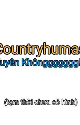 Tạm thời chưa có tên-countryhumans