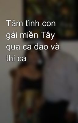 Tâm tình con gái miền Tây qua ca dao và thi ca