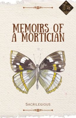 [TAMAT] Memoirs of A Mortician