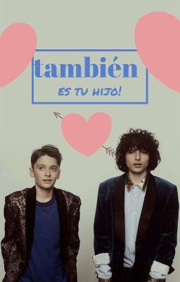 ¡también es tu hijo! 