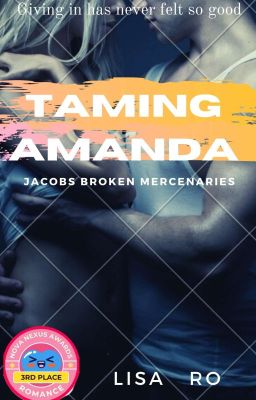 Taming Amanda (Book 1) Jacob's Broken Mercenaries 